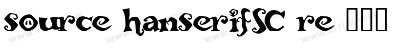 source hanserifSC re字体转换